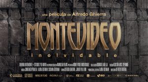 Cine: “Montevideo Inolvidable” de Alfredo Ghierra