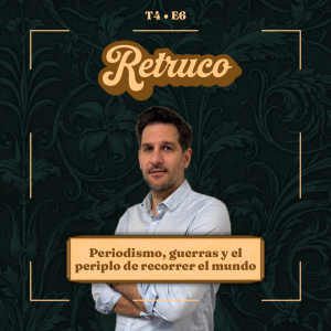 Juan Paullier: periodismo, guerras y el Periplo de recorrer el mundo