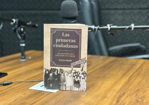 Las primeras ciudadanas, el libro que revive cómo las mujeres votaron por primera vez en Uruguay